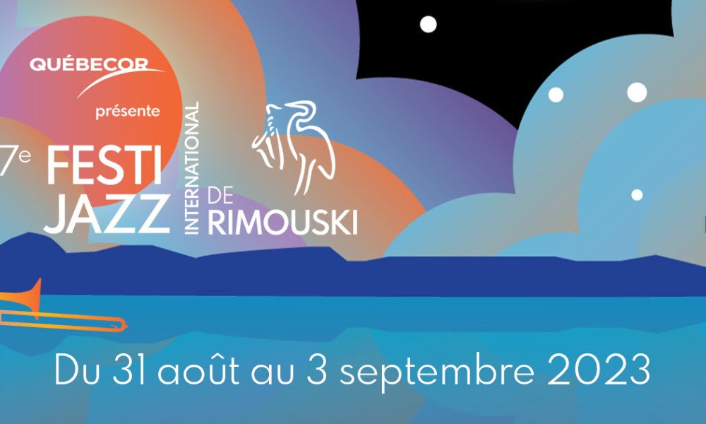 Une programmation chargée pour le 37e Festi-Jazz international de Rimouski